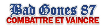 Bad Gones 87 - Combattre et vaincre